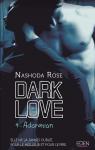 Dark Love, tome 4 : Adoration par Rose