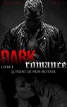Dark Romance Vol. 1 : le point de non-retour par Noir