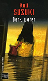 Dark Water par Suzuki