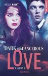 Dark and dangerous love, Saison 2 par Night