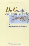 De Gaulle en son sicle, tome 3 : Moderniser la France par Charles de Gaulle