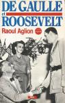 De Gaulle et Roosevelt par Aglion