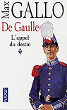 De Gaulle, tome 1 : L'Appel du destin par Gallo