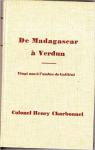 De Madagascar  Verdun : Vingt ans  l'ombre de Gallieni. De la Belle Epoque  la grande tourmente par Charbonnel