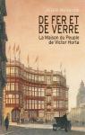 De fer et de verre - La Maison du peuple de Victor Horta par Malinconi