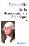De la Démocratie en Amérique, tome 1 par Tocqueville