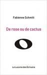 De rose ou de cactus par Schmitt