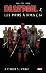 Deadpool et les pros  payer : Le cirque du crime par Espin