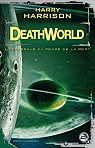 Deathworld : Le Monde de la mort - l'intégrale par Harrison