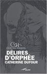 Délires d'Orphée par Dufour