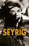 Delphine Seyrig : Une vie