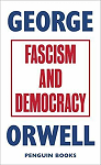 Dmocratie et fascisme par Orwell
