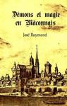 Démons et magie en Mâconnais par Raymond