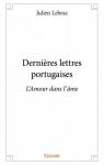 Dernires Lettres Portugaises par Lebrac