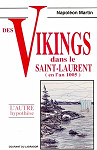 Des Vikings dans le Saint-Laurent (en l'an 1005) par Martin