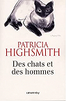 Des chats et des hommes par Highsmith