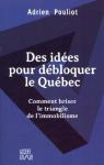 Des idées pour débloquer le Québec par Pouliot