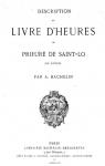 Description du Livre d'heures du prieur de Saint-L, de Rouen par Bachelin-Deflorenne