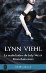 Désenchantement, tome 1 : La malédiction de Lady Walsh par Viehl