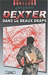 Dexter dans de beaux draps par Lindsay
