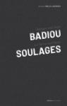 Dialogue avec Alain Badiou sur l'Art et sur Pierre Soulage par Wald Lasowski