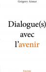 Dialogue(S) avec lAvenir par Aimar