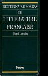 Dictionnaire Bordas de littrature franaise par Lematre