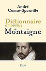 Dictionnaire amoureux de Montaigne par Comte-Sponville