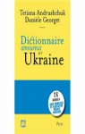 Dictionnaire amoureux de l'Ukraine par Georget