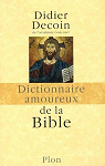 Dictionnaire amoureux de la Bible par Decoin