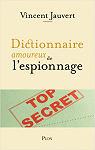 Dictionnaire amoureux de l'espionnage par 