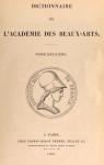 Dictionnaire de l'acadmie des beaux-arts, tome 2 par Beaux-Arts