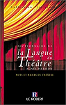 Dictionnaire de la langue du théâtre par Pierron