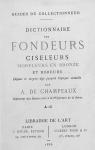 Dictionnaire des fondeurs, ciseleurs, modeleurs en bronze et doreurs, tome 1 par Champeaux