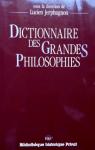 Dictionnaire des grandes philosophies par Jerphagnon