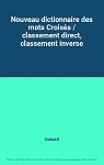 Dictionnaire des mots croiss : Classement direct, classement inverse par Larousse