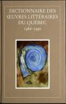 Dictionnaire des oeuvres littraires du Qubec, tome 8 : 1986-1990 par Boivin