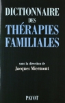 Dictionnaire des thrapies familiales par Miermont