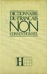 Dictionnaire du français non conventionnel par Cellard