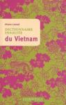 Dictionnaire insolite du Vietnam par Louvet