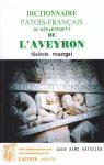 Dictionnaire patois-franais du dpartement de l'Aveyron, dialecte rouergat par Vayssier