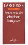 Dictionnaire des citations franaises par Larousse