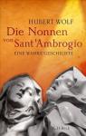 Die Nonnen von Sant'Ambrogio : eine wahre Geschichte par Wolf