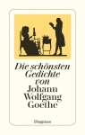 Die schnsten Gedichten par Goethe