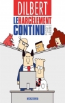Dilbert, tome 2 : Le harclement continu par Adams