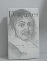 Discours de la méthode - Méditations métaphysiques par Descartes