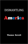 Dismantling America par Sowell