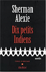 Dix petits indiens par Alexie