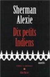Dix petits indiens par Alexie