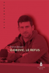 Djokovic, le refus par Besson